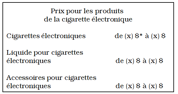prix pour les produits de la cigarette électronique